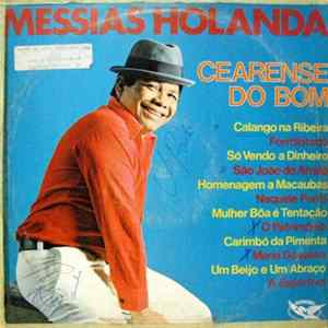 Messias Holanda - Cearense Do Bom mp3