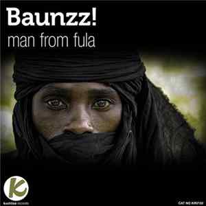 Baunzz! - Man From Fula mp3