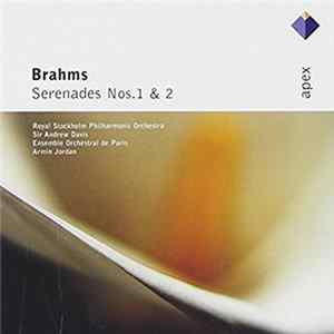 Brahms, Royal Stockholm Philharmonic Orchestra, Sir Andrew Davis, Ensemble Orchestral De Paris, Armin Jordan - Serenades Nos.1 & 2 mp3