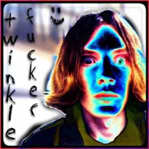 Twinklefucker - Twinklefucker! :) mp3