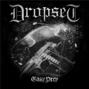 Dropset - Easy Prey mp3