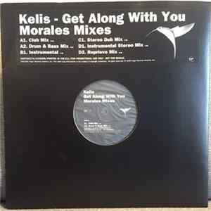 Kelis - Get Along With You / Morales Mixes mp3