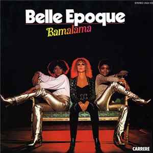 Belle Epoque - Bamalama mp3