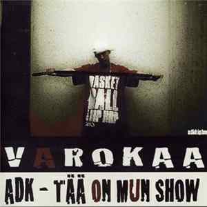 ADK - Tää On Mun Show mp3