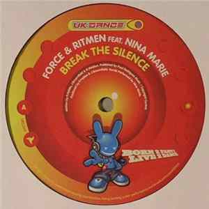 Force & Ritmen - Break The Silence / Gone Are The Days / Out Of Sight (Weaver Remix) mp3