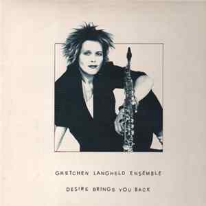 Gretchen Langheld Ensemble - Desire Brings You Back mp3
