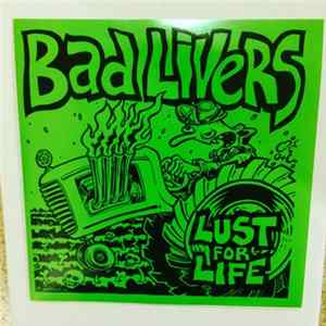 Bad Livers - Lust For Life mp3