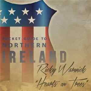 Ricky Warwick - When Patsy Cline Was Crazy (And Guy Mitchell Sang The Blues) / Hearts On Trees mp3