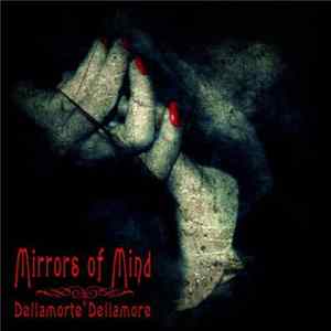 Mirrors Of Mind - Dellamore Dellamorte mp3