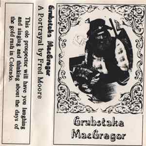 Grubstake MacGregor - Grubstake MacGregor mp3