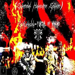 Hellhound666 - Entfleisch-Funeral Of Mankind (Extendet Hatecore Edition) mp3