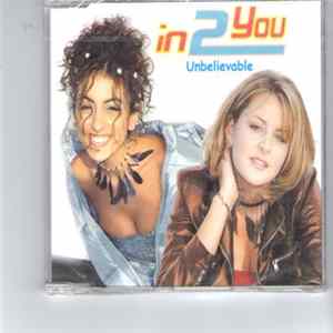 In 2 You - Unbelievable mp3