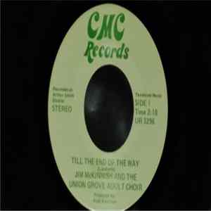 Jim McKinnish And The Union Grove Adult Choir - Till The End Of The Day mp3