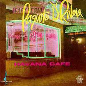 Paquito D'Rivera - Havana Cafe mp3