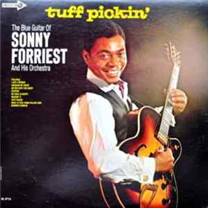 The Blue Guitar Of Sonny Forriest And His Orchestra - Tuff Pickin' mp3