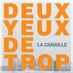 La Canaille - Deux Yeux De Trop mp3