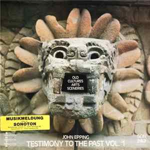 John Epping - Testimony To The Past Vol. 1 mp3