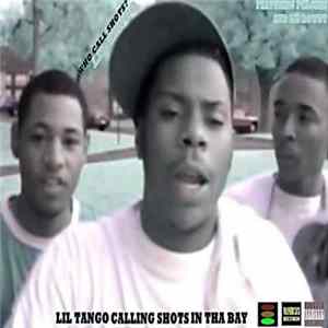 Lil Tango - Who Call Shots? Lil Tango Calling Shots In Tha Bay mp3