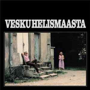 Vesa-Matti Loiri - Vesku Helismaasta mp3