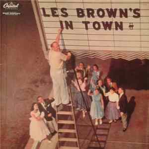 Les Brown And His Band Of Renown - Les Brown's In Town mp3