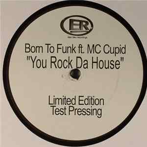 Born To Funk - You Rock Da House mp3