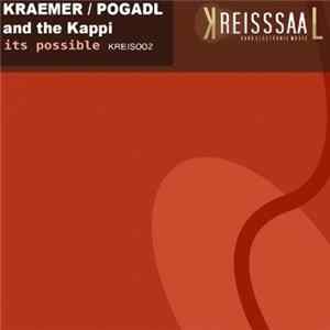 Kraemer / Pogadl And The Kappi - Its Possible mp3
