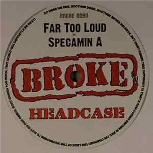 Far Too Loud vs. Specamin A / Deep Impact - Headcase / Out Of Control mp3