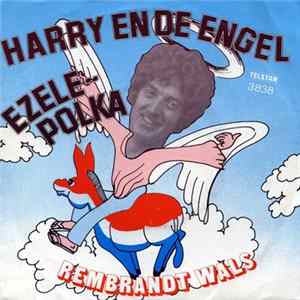 Harry En De Engel - Ezele-Polka mp3