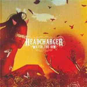 Headcharger - Watch The Sun mp3