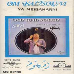 أم كلثوم = Om Kalsoum - يا مسهرني = Ya Messaharni mp3