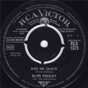 Elvis Presley With The Jordanaires - Kiss Me Quick mp3