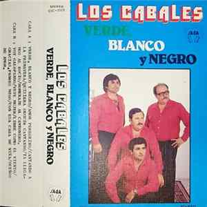 Los Cabales - Verde, Blanco Y Negro mp3
