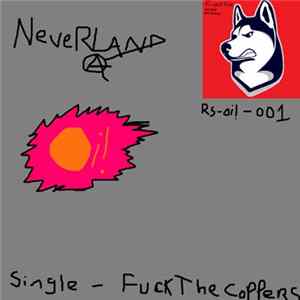 Never Land - Fuck The Coppers mp3