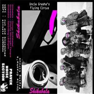 Shikabala / Uncle Grasha's Flying Circus - Shikabala / Uncle Grasha's Flying Circus mp3