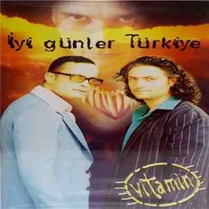 Grup Vitamin - İyi Günler Türkiye mp3