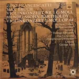 Zino Francescatti, Max Bruch / Mendelssohn-Bartholdy - Violinkonzert Nr.1 G-Moll / Violinkonzert E-Moll op.64 mp3
