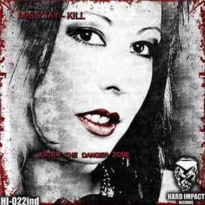 Miss Jay-Kill - Enter The Danger Zone mp3