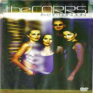 The Corrs - Live In London mp3