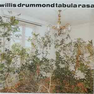 Willis Drummond - Tabula Rasa mp3