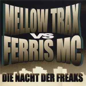Mellow Trax vs Ferris MC - Die Nacht Der Freaks mp3