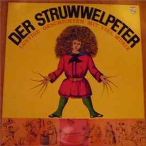 Dr. Heinrich Hoffmann - Der Struwwelpeter. Lustige Geschichten Mit Viel Musik mp3
