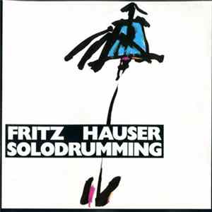 Fritz Hauser - Solodrumming mp3