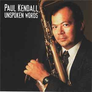 Paul Kendall - Unspoken Words mp3