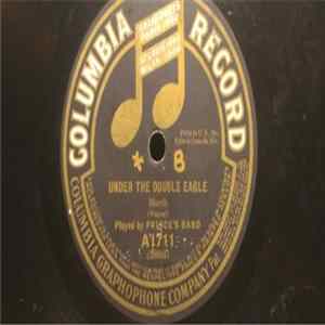 Prince's Band / Columbia Band - Under The Double Eagle / With Prussian Banners mp3
