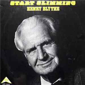 Henry Blythe - Start Slimming mp3