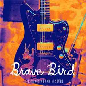 Brave Bird - T - Minus Grand Gesture mp3