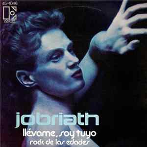 Jobriath - Llévame, Soy Tuyo / Rock De Las Edades mp3