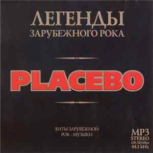 Placebo - Легенды Зарубежного Рока mp3