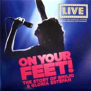 Various - On Your Feet! The Story of Emilio & Gloria Estefan mp3
