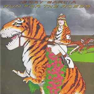 Jerry Garcia - Run For The Roses mp3